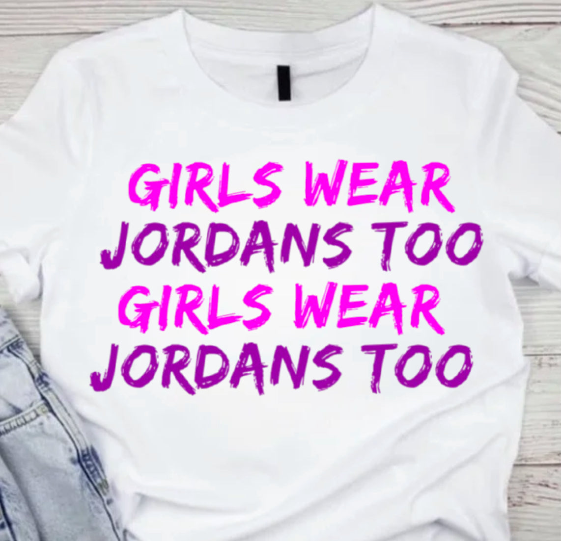 Girls Wear Jordans Too X2