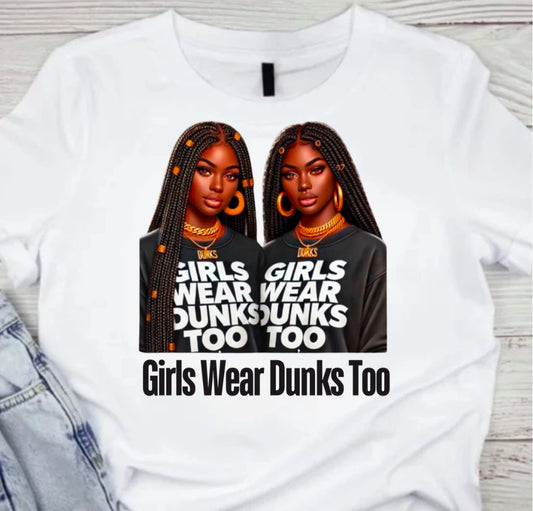 Girls Wear Dunks Too