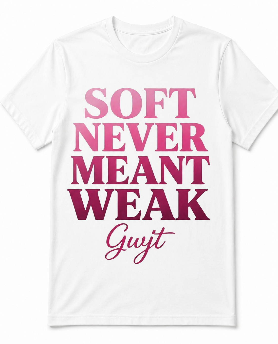 Soft Never Meant Weak Tee