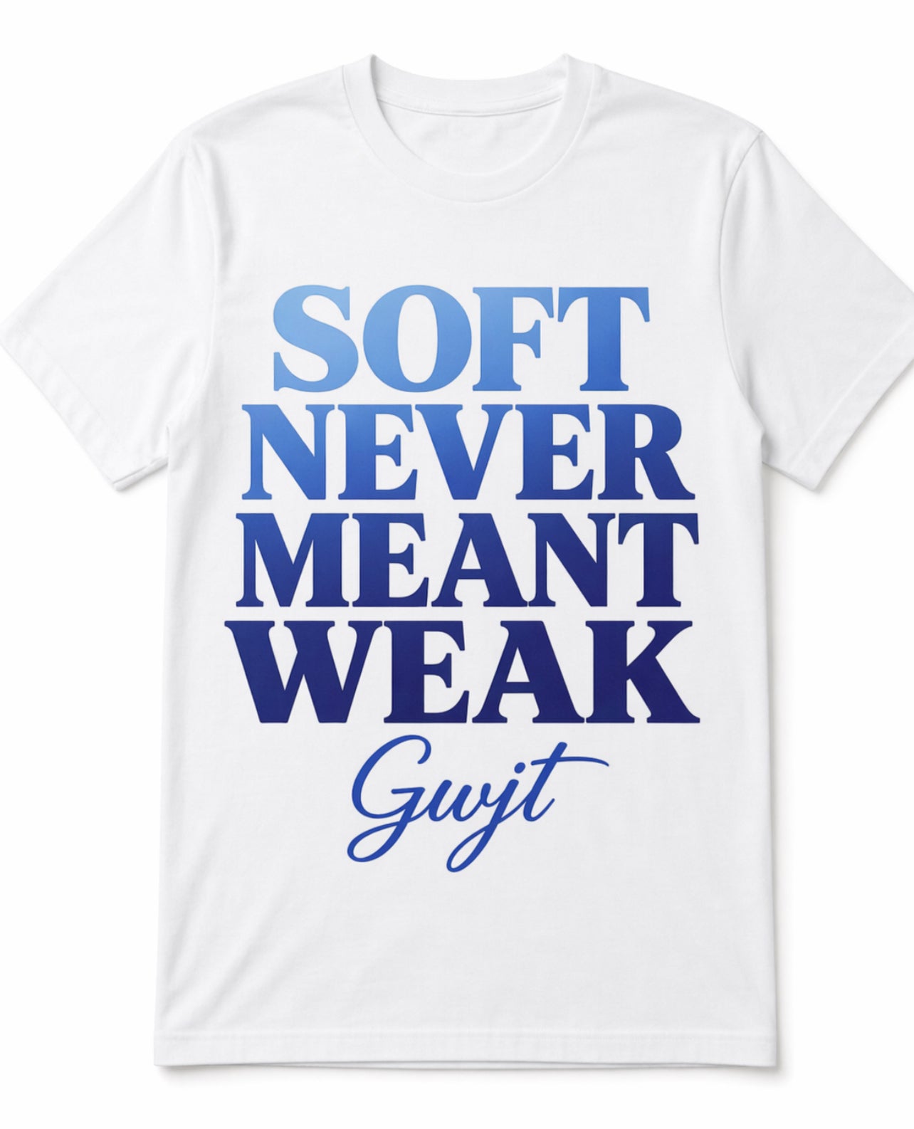 Soft Never Meant Weak Tee