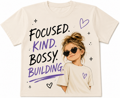 Focused. Kind. Bossy. Building. Kids Tee