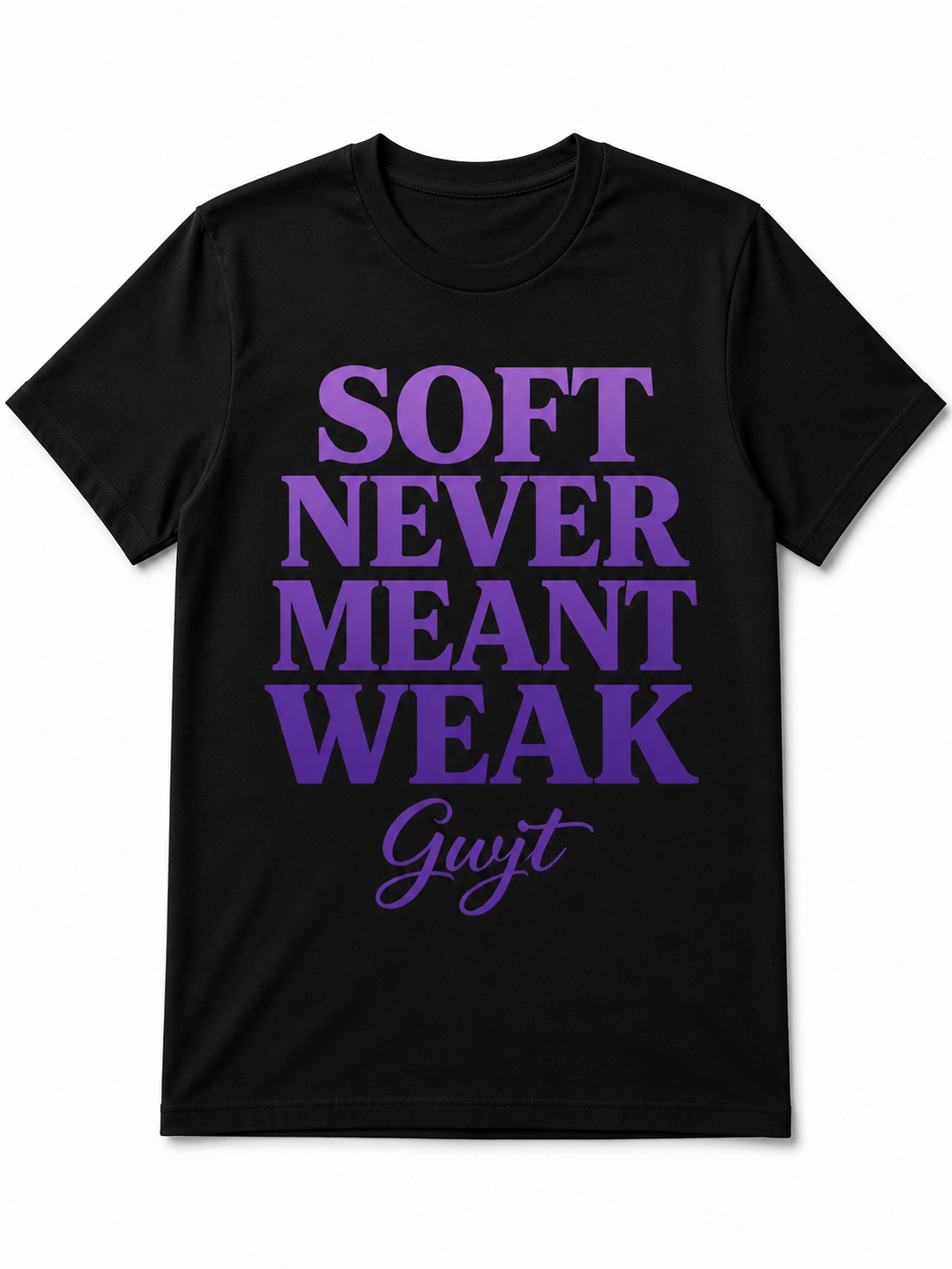 Black Soft Never Meant Weak Tee