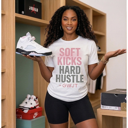 Soft Kicks, Hard Hustle Tee