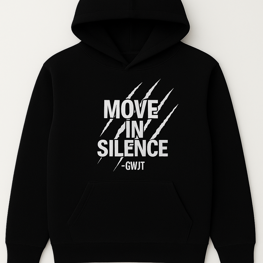Move In Silence Hoodie