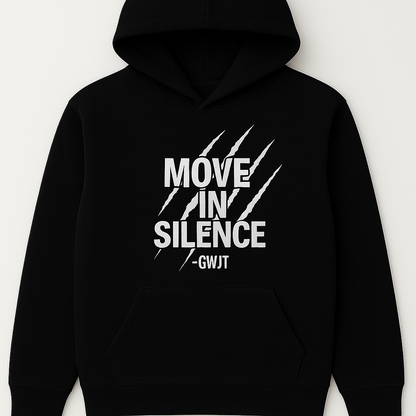 Move In Silence Hoodie