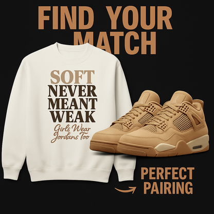 Soft Never Meant Weak Sweatshirt