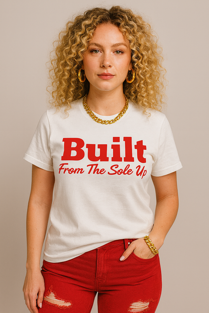 The OG “Built From The Sole Up” Tee